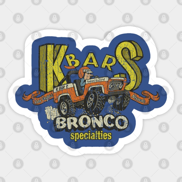 K-Bar-S Bronco Specialties 1978 Sticker by JCD666